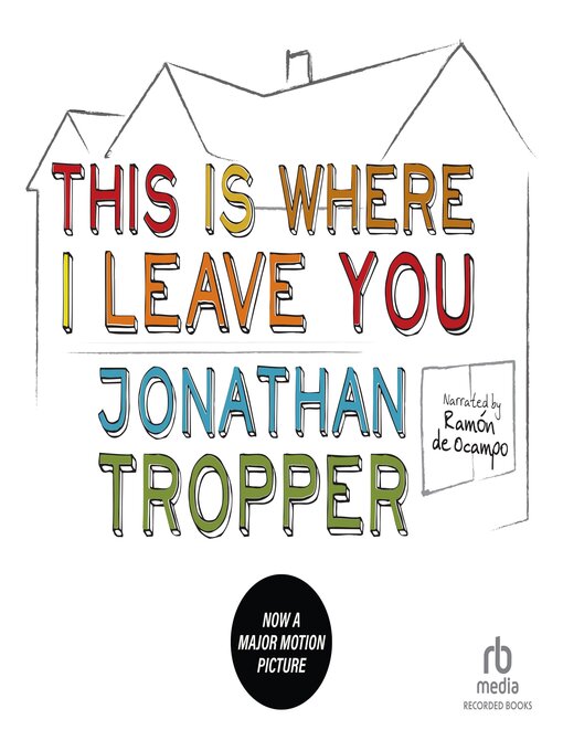 Title details for This is Where I Leave You by Jonathan Tropper - Available